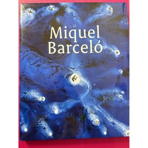 Miquel Barcelo 2016 Art Exhibition Catalog Acquavella Galleries Hardcover Book